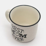 Best Mom Ever Ceramic Coffee Mug – 350ml